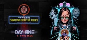 Chinatown Detective Agency: Day One banner