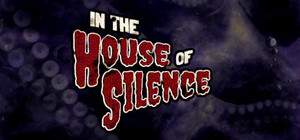 In the House of Silence banner