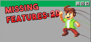 Missing Features: 2D banner
