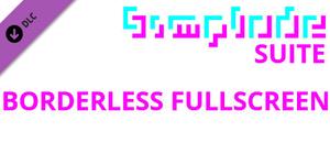 Simplode Suite - Borderless Fullscreen banner