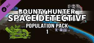 Bounty Hunter: Space Detective - Population Pack 1 banner