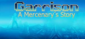 Garrison: A Mercenary's Story banner