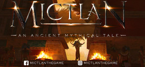 Mictlan: An Ancient Mythical Tale banner