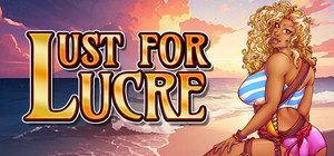 Lust For Lucre banner