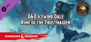 Fantasy Grounds - D&D Icewind Dale Rime of the Frostmaiden banner