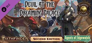 Fantasy Grounds - Pathfinder 2 RPG - Agents of Edgewatch AP 1: Devil at the Dreaming Palace banner