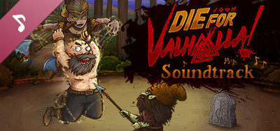 Die for Valhalla! Soundtrack
