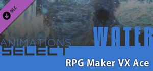 RPG Maker VX Ace - Animations Select - Water banner