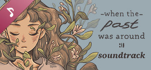 When the Past Was Around (Original Soundtrack) banner
