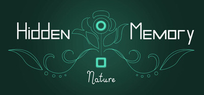 Hidden Memory - Nature