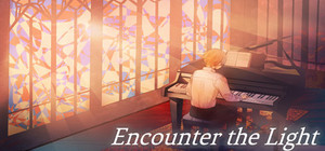 Encounter the Light / 邂逅光明 banner