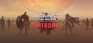Against The Moon Artbook banner