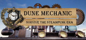 Dune Mechanic : Survive The Steampunk Era banner