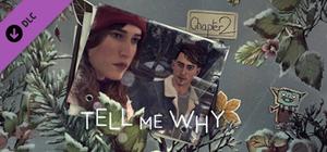 Tell Me Why: Chapter 2 banner