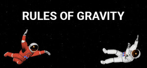 RULES OF GRAVITY banner