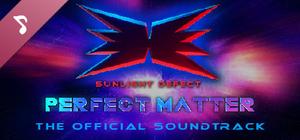 PERFECT MATTER Soundtrack banner