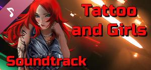Tattoo and Girls Soundtrack banner