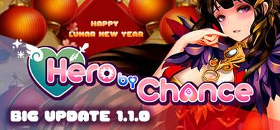 Hero by Chance
