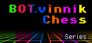 BOT.vinnik Chess Series banner