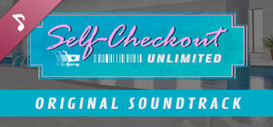 Self-Checkout Unlimited Soundtrack banner