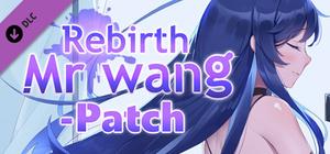 Rebirth:Mr Wang - Patch banner
