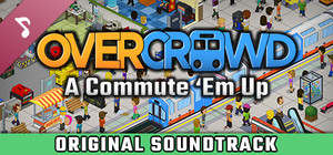 Overcrowd: A Commute 'Em Up Soundtrack banner