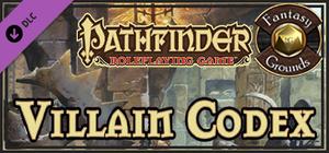 Fantasy Grounds - Pathfinder Roleplaying Game: Villain Codex banner