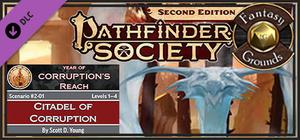 Fantasy Grounds - Pathfinder 2 RPG - Pathfinder Society Scenario #2-01: Citadel of Corruption banner
