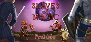 Slaves of Magic prelude banner