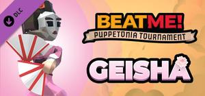 Beat Me! - Puppetonia Tournament - GEISHA banner