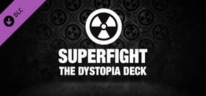 SUPERFIGHT - The Dystopia Deck banner