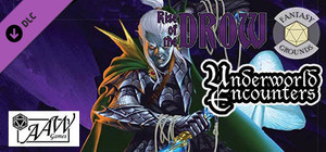 Fantasy Grounds - Rise of the Drow: Underworld Encounters banner