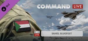 Command: MO LIVE - Sahel Slugfest banner