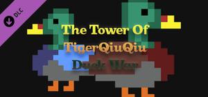 The Tower Of TigerQiuQiu Duck War banner