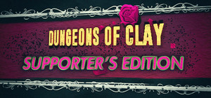 Dungeons of Clay Supporter's Edition banner