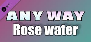 AnyWay! - Rose Water! banner