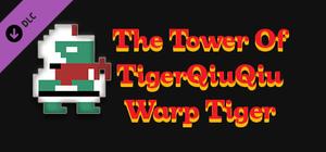 The Tower Of TigerQiuQiu Warp Tiger banner