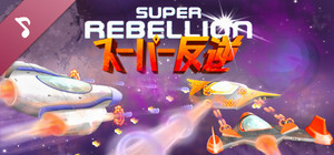 Super Rebellion Soundtrack banner