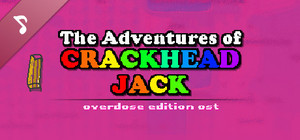 The Adventures of Crackhead Jack: Overdose Edition Soundtrack banner