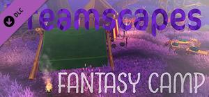 Ambient Channels: Dreamscapes - Fantasy Camp banner