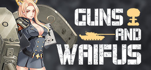 Guns And Waifus banner