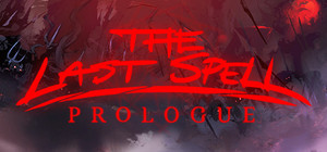 The Last Spell: Prologue banner