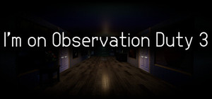 I'm on Observation Duty 3 banner