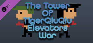 The Tower Of TigerQiuQiu Elevators War banner