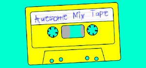 Awesome Mix Tape banner