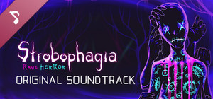 Strobophagia | Rave Horror Soundtrack banner