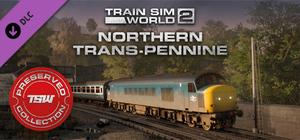 Train Sim World® 2: Northern Trans-Pennine: Manchester - Leeds Route Add-On banner