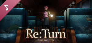 Re:Turn - One Way Trip Soundtrack banner
