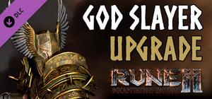 RUNE II: God Slayer Upgrade banner