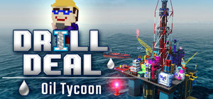 Drill Deal - Oil Tycoon banner
